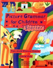 Английский язык. Picture Grammar for Children. Starter. 