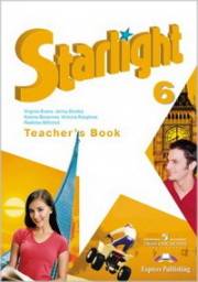 Английский язык. Starlight 6 Teacher's Book. 6 класс. Книга для учителя. Баранова К
